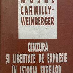 CENZURA SI LIBERTATE DE EXPRESIE IN ISTORIA EVREILOR de MOSHE CARMILLY