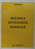 MISCAREA REVIZIONISTA MAGHIARA de ZENO MILLEA , 2003 , DEDICATIE *