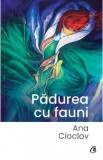 Padurea cu fauni - Ana Cioclov