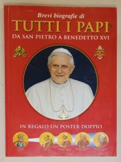 BREVI BIOGRAFIE DI TUTTI I PAPI DA SAN PIETRO A BENEDETTO XVI , IN REGALO UN POSTER DOPPIO , TEXT IN LIMBA ITALIANA , 2005 foto