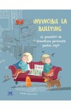 Invincibil la bullying: 12 povestiri de dezvoltare personala pentru copii - Anna Czerwinska-Rydel, Liliana Fabisinska