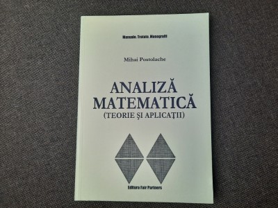 MIHAI POSTOLACHE ANALIZA MATEMATICA foto