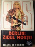 BERLIN: ZIDUL MORTII-GERARD DE VILLIERS-226561
