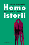 Homoistorii - Paperback brosat - Florin Buhuceanu - Humanitas, 2022