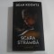 SCARA STRAMBA - AL TREILEA VOLUM AL SERIEI JANE HAWK - DEAN KOONTZ