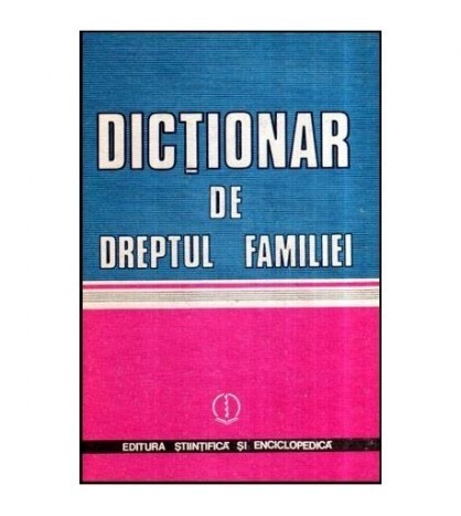 Mircea N. Costin - Dictionar de dreptul familiei - 116883