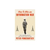 How to Win an Information War: The Propagandist Who Outwitted Hitler