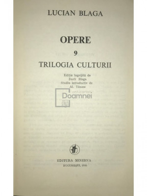 Lucian Blaga - Opere filozofice, vol. 9 - Trilogia culturii (editia 1985) foto
