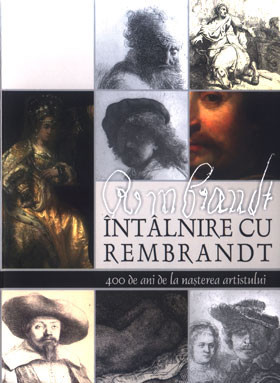 &amp;Icirc;nt&amp;acirc;lnire cu Rembrandt - 400 de ani de la nașterea artistului foto