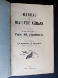 1925 Manual de NAVIGATIE AERIANA de Pantazi, Iacobescu 311p Aviatie Meteorologie