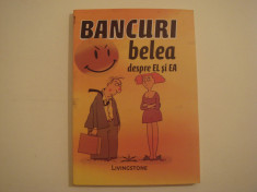 Bancuri belea despre el si ea - Mara Neacsu Editura Livingstone 2012 foto