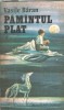 Pamantul plat - Vasile Baran, Editura Ion Creanga, 1979, Carte romana, Literatura clasica, Proza, Editie veche