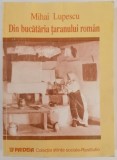 Din Bucătăria Țăranului Rom&acirc;n - Mihai LUPESCU