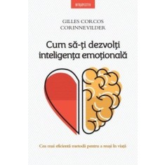 Cum să-ți dezvolți inteligența emoțională