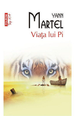 Viata Lui Pi Top 10+ 217, Yann Martel - Editura Polirom foto