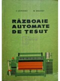 I. Levcovici - Razboaie automate de tesut (Editia: 1964)