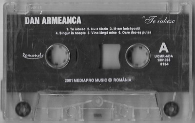 Casetă audio Dan Armeanca &amp;lrm;&amp;ndash; Te Iubesc, origibală. fără copertă foto