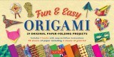 Fun &amp; Easy Origami 30 Original Paper-Folding Projects
