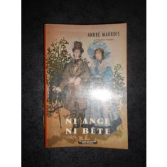 ANDRE MAUROIS - NI ANGE NI BETE (Le livre de poche)
