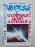 Parapsihologia și misterele lumii actuale - Cristian Negureanu, 1994, 320 pag