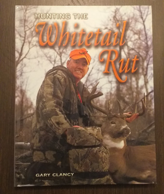 HUNTING THE WHITETAIL RUT - GARY CLANCY foto