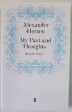 ALEXANDER HERZEN , MY PAST AND THOUGHTS , MEMOIRS , VOLUME II , 2008