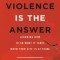 When Violence Is the Answer: Learning How to Do What It Takes When Your Life Is at Stake