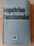 Impotriva fascismului