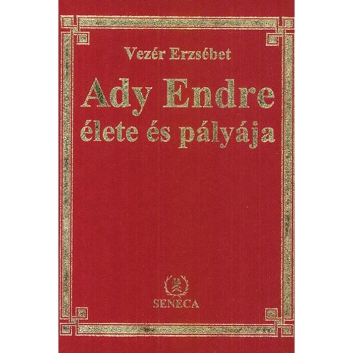 Ady Endre &eacute;lete &eacute;s p&aacute;ly&aacute;ja - Vez&eacute;r Erzs&eacute;bet