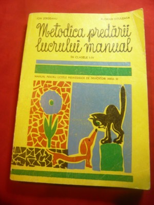 Metodica Predarii Lucrului Manual - I.Serdeanu - Ed.1964 Didactica si Pedagogica foto