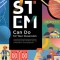 What Stem Can Do for Your Classroom: Improving Student Problem Solving, Collaboration, and Engagement, Grades K-6 (Supplement Your Teaching with Field