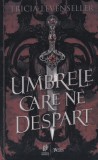 Tricia Levenseller - Umbrele care ne despart