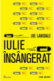 Iulie insangerat | Joe R. Lansdale, 2019, Paladin