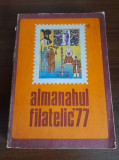 Almanahul Filatelic 1977 - filatelie - Elena Andreescu, Alta editura