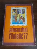 Almanahul Filatelic 1977 - filatelie - Elena Andreescu, Alta editura