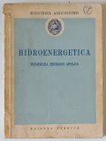 HIDROENERGETICA , FOLOSIREA ENERGIEI APELOR , 1952