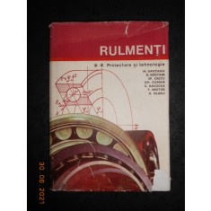 MIHAI GAFITANU - RULMENTI. PROIECTARE SI TEHNOLOGIE volumul 2