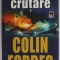 FARA CRUTARE de COLIN FORBES , 2006