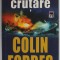 FARA CRUTARE de COLIN FORBES , 2006