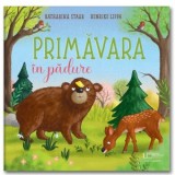 Primavara in padure - Henrike Lippa, Katharina Staar
