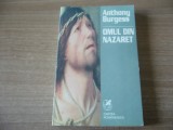 Anthony Burgess - Omul din Nazaret