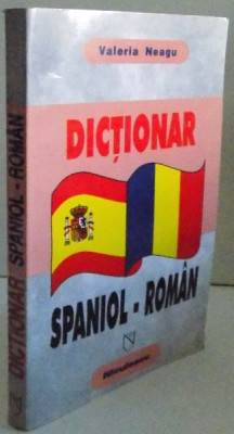 DICTIONAR SPANIOL-ROMAN de VALERIA NEAGU , 1997 foto