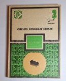 Circuite integrate liniare vol. III &ndash; Aut. colectiv (coord. M. Bodea, A. Vătășescu), Ed. Tehnică, 1984