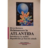Mircea Munteanu - Reintoarcere in Atlantida (Editia: 1997)