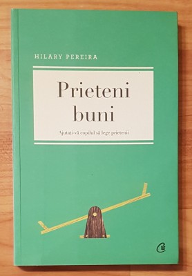 Prieteni buni de Hilary Pereira foto