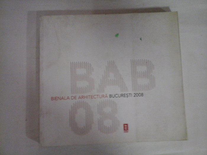 BIENALA DE ARHITECTURA BUCURESTI 2008