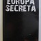 EUROPA SECRETA de VLAD HOGEA , 2010