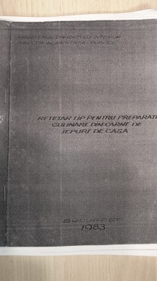RETETAR PREPARATE CULINARE DIN IEPURE - XEROXAT-MIN.COMERTULUI INTERIOR foto