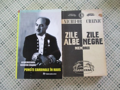 Nichifor Crainic - Zile albe, zile negre. Memorii si Crainic Nichifor foto