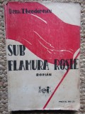 Dem. Theodorescu - Sub flamura rosie (1926)